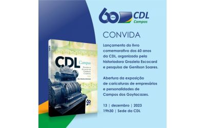 Será lançado nesta quarta-feira livro de Graziela Escocard sobre os 60 anos de atuação da CDL no comércio Campista